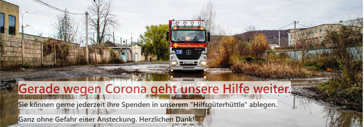 Auch in Zeiten von Corona hilft DHHN und führt Hilfstransporte durch