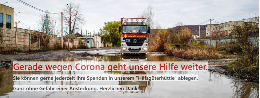 Auch in Zeiten von Corona hilft DHHN und führt Hilfstransporte durch