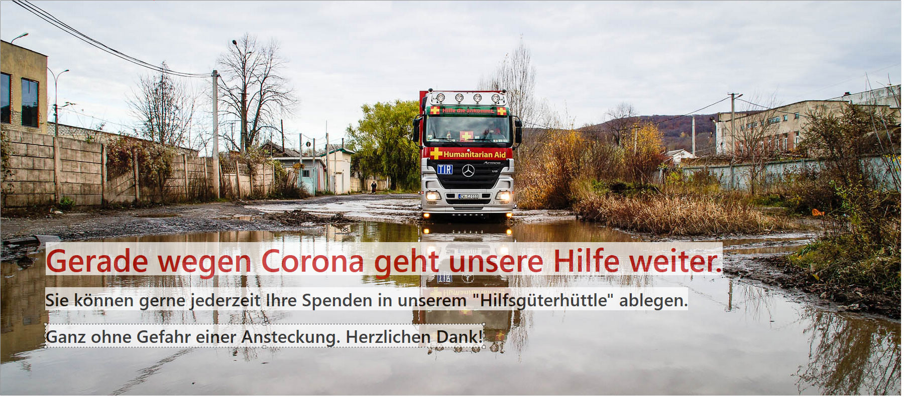 Auch in Zeiten von Corona hilft DHHN und führt Hilfstransporte durch